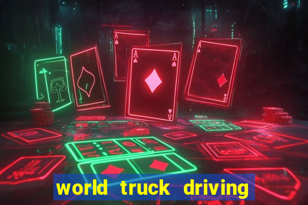 world truck driving simulator dinheiro infinito tudo desbloqueado 1,395